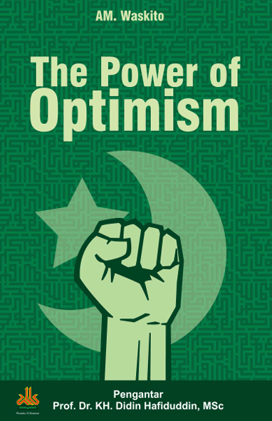The Power of Optimism Membangun Harapan& Semangat Umat